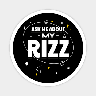 Ask Me About My Rizz Magnet